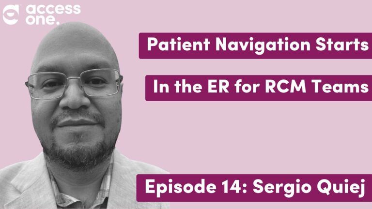 Why RCM Teams Start Patient Navigation in the ER (With Sergio Quiej) cover